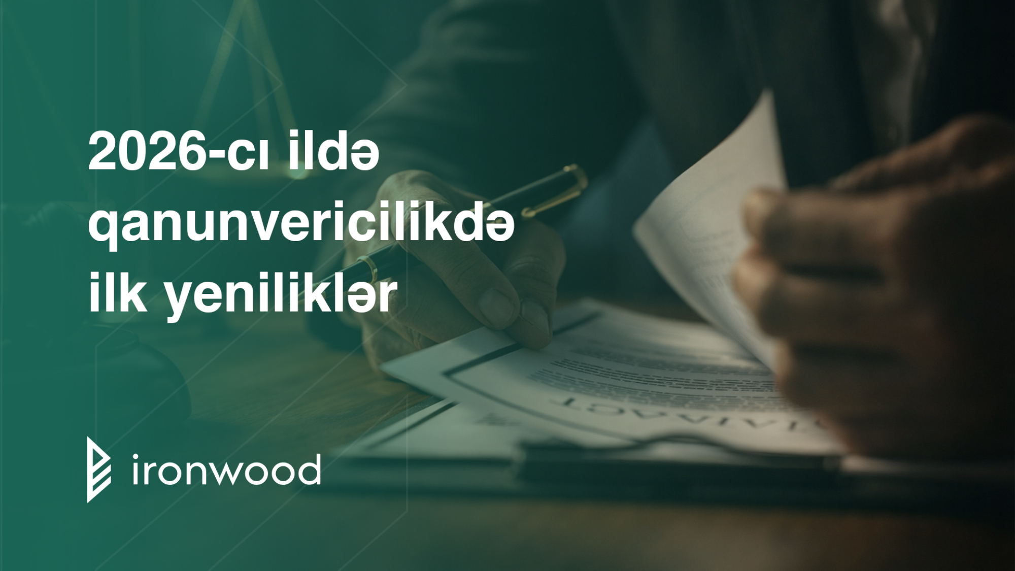 2026-cı ildə qanunvericilikdə ilk yeniliklər